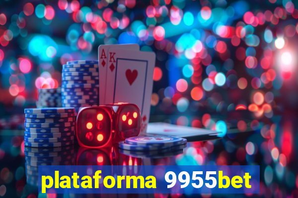 plataforma 9955bet